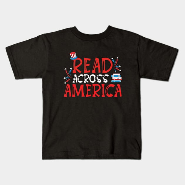 Reads Across America Reading Teacher Books Reader Kids T-Shirt by RiseInspired